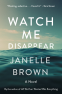Cover Image: Watch Me Disappear