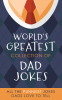 Cover Image: The World's Greatest Collection of Dad Jokes