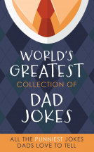 book cover for The World's Greatest Collection of Dad Jokes