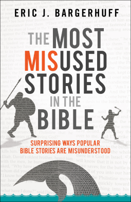 book cover for The Most Misused Stories in the Bible