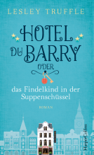 Buchcover für Hotel du Barry oder das Findelkind in der Suppenschüssel