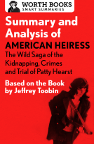 book cover for Summary and Analysis of American Heiress: The Wild Saga of the Kidnapping, Crimes and Trial of Patty Hearst