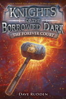 book cover for The Forever Court (Knights of the Borrowed Dark, Book 2)