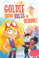 book cover for Goldie Blox Rules the School! (GoldieBlox)