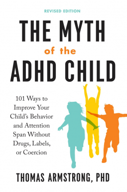 book cover for The Myth of the ADHD Child, Revised Edition