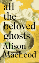 book cover for All the Beloved Ghosts