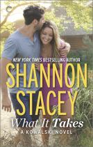 book cover for What It Takes: A Kowalski Reunion Novel