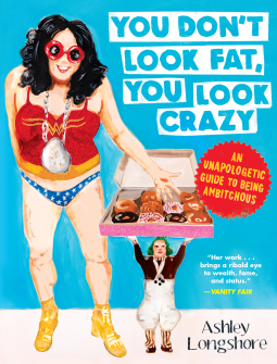 book cover for You Don't Look Fat, You Look Crazy