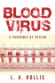 Cover Image: Blood Virus: A Pandemic by Design