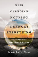 book cover for When Changing Nothing Changes Everything
