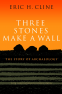 Cover Image: Three Stones Make a Wall