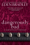 Cover Image: Dangerously Bad