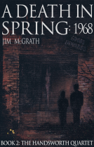 book cover for A Death in Spring: 1968