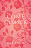 Cover Image: Come Closer