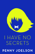 book cover for I Have No Secrets