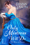 Cover Image: Only a Mistress Will Do