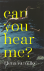 Cover Image: Can you hear me?