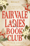 Cover Image: The Inaugural Meeting of the Fairvale Ladies Club