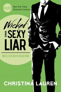 Buchcover für Wicked Sexy Liar - Weil ich dich begehre