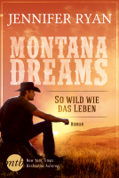 Buchcover für Montana Dreams - So wild wie das Leben