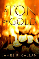 book cover for A Ton of Gold