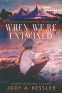 Cover Image: When We're Entwined