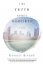 Cover Image: The Truth About Goodbye