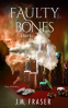 Cover Image: Faulty Bones