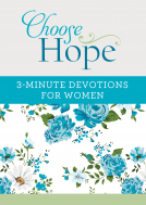 book cover for Choose Hope: 3-Minute Devotions for Women