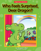 book cover for Who Feels Surprised, Dear Dragon?
