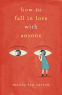 Cover Image: How to Fall in Love with Anyone