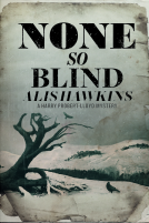 book cover for None So Blind