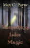 Cover Image: Something Like Magic