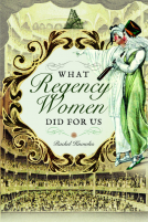 book cover for What Regency Women Did For Us