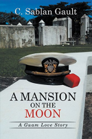book cover for A Mansion on the Moon: A Guam Love Story