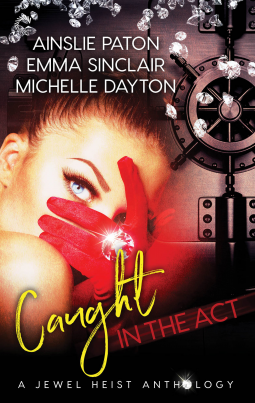 book cover for Caught in the Act: A Jewel Heist Romance Anthology