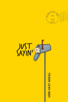 book cover for Just Sayin'