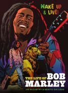 book cover for Wake Up and Live: The Life of Bob Marley, Part 1