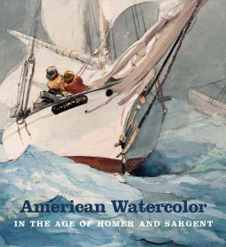 book cover for American Watercolor in the Age of Homer and Sargent