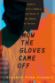 Cover Image: How the Gloves Came Off