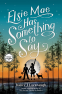 Cover Image: Elsie Mae Has Something to Say