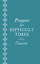 book cover for Prayers for Difficult Times: Cancer