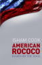 Cover Image: American Rococo
