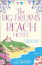 Cover Image: The Big Dreams Beach Hotel
