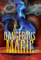 book cover for A Dangerous Magic
