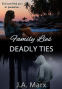 Cover Image: Family Lies, Deadly Ties