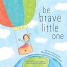 book cover for Be Brave Little One