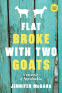 Cover Image: Flat Broke with Two Goats