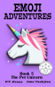 Cover Image: Emoji Adventures Book 5: The Pet Unicorn