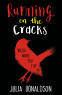 Cover Image: Running on the Cracks